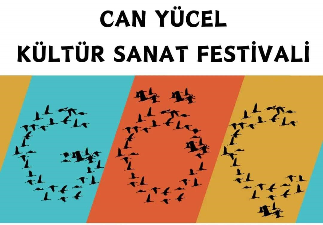 Can Yücel Kültür Sanat Festivali'nin bu seneki teması göç.